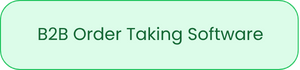 B2B Order Taking Software